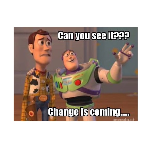 Change is coming meme